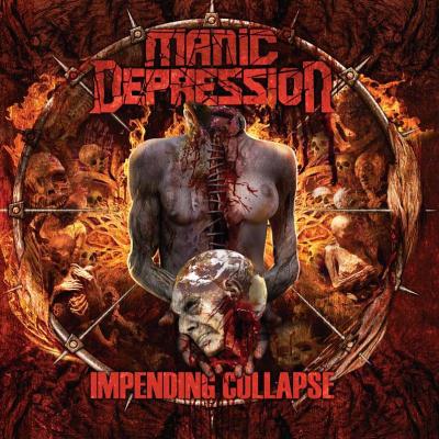 Manic Depression: "Impending Collapse" – 2010